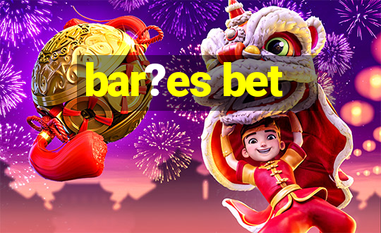 bar?es bet