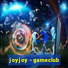 joyjoy - gameclub