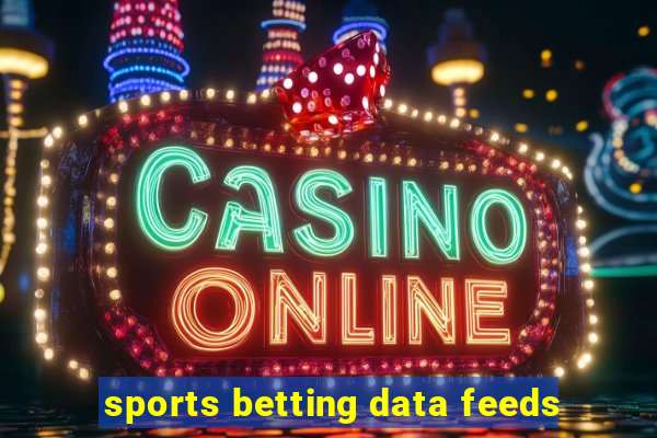 sports betting data feeds