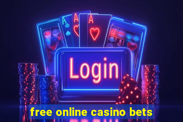 free online casino bets