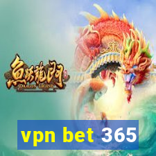 vpn bet 365