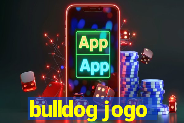 bulldog jogo