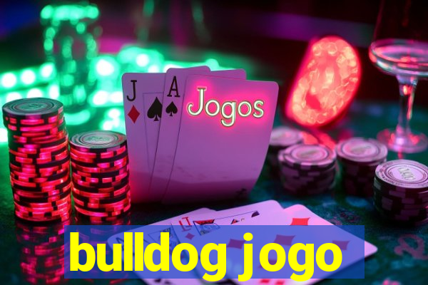 bulldog jogo