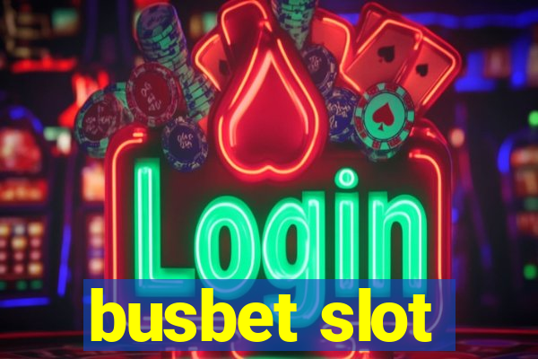 busbet slot