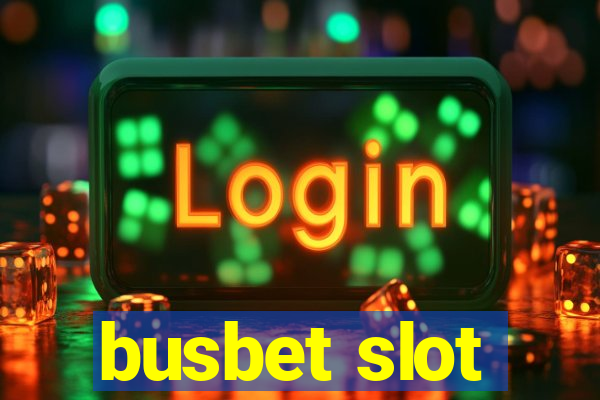 busbet slot