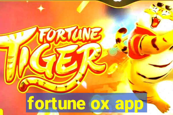 fortune ox app