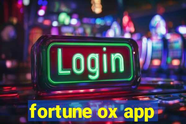 fortune ox app