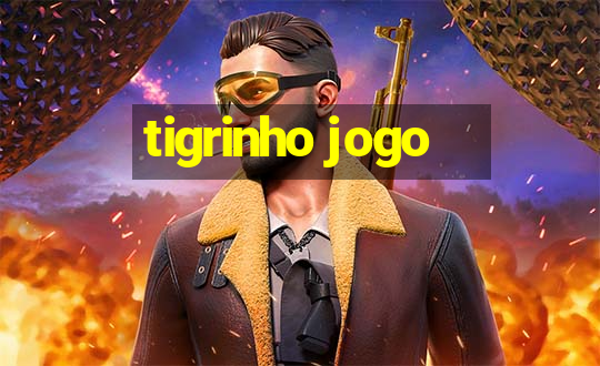 tigrinho jogo