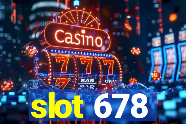 slot 678