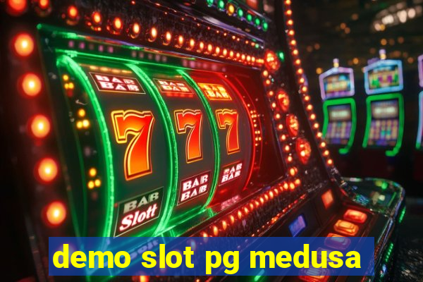 demo slot pg medusa