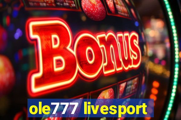 ole777 livesport