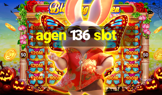 agen 136 slot