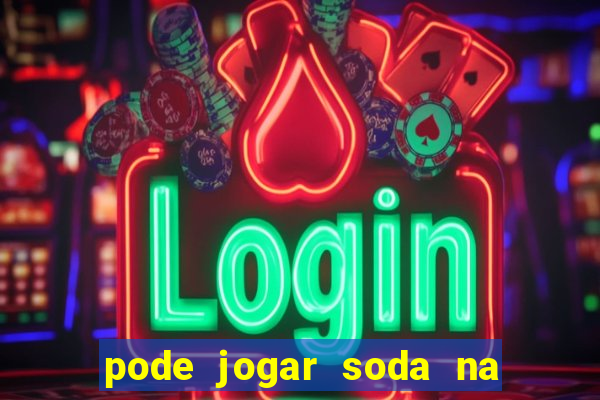 pode jogar soda na caixa de gordura