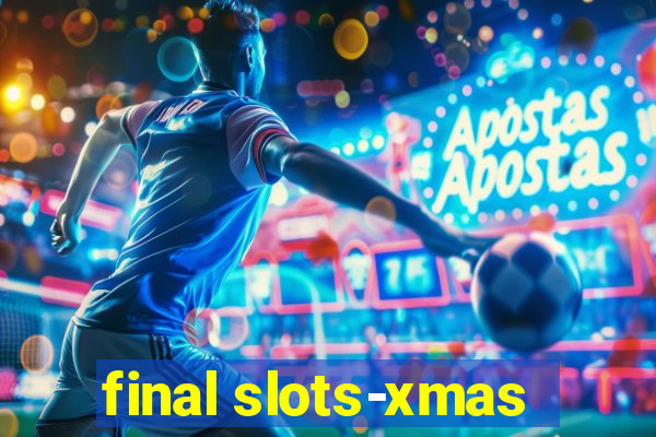 final slots-xmas