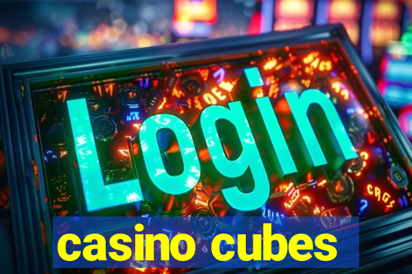 casino cubes