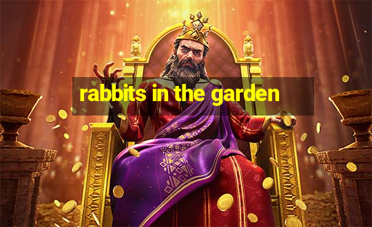 rabbits in the garden