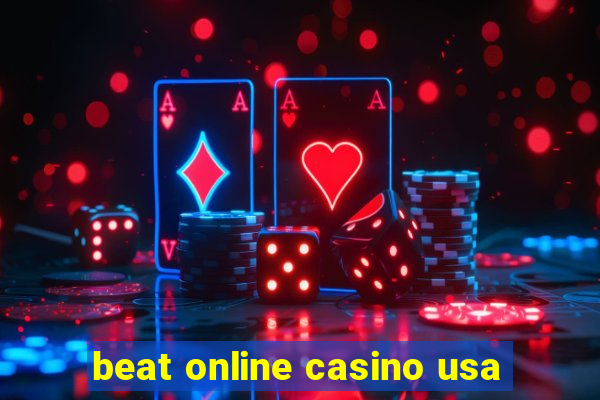 beat online casino usa