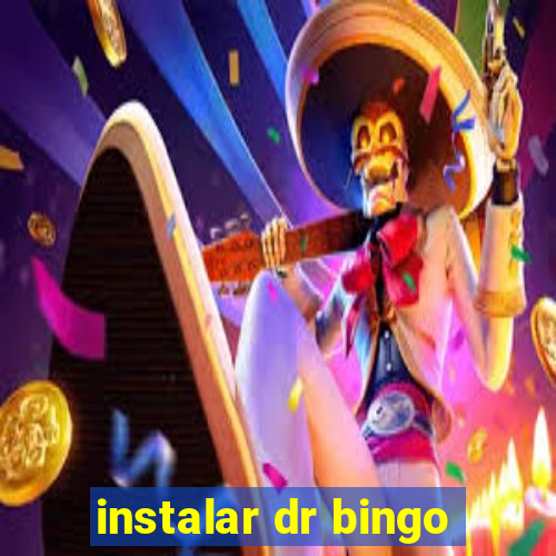 instalar dr bingo