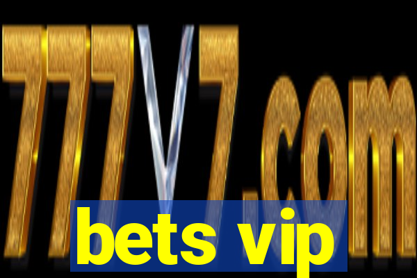 bets vip