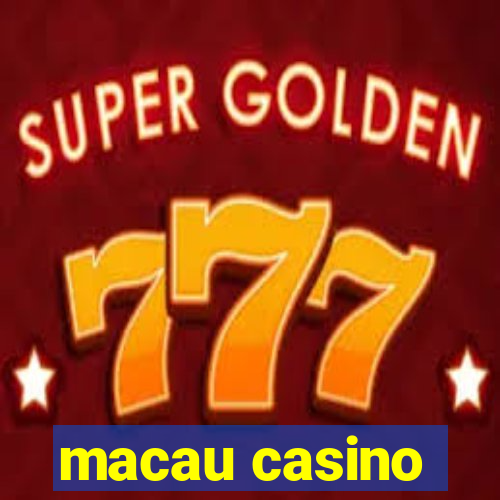 macau casino