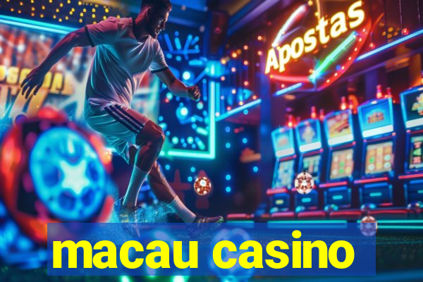 macau casino