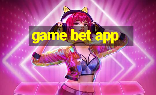 game bet app