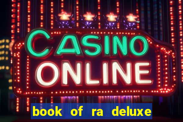 book of ra deluxe slot machine