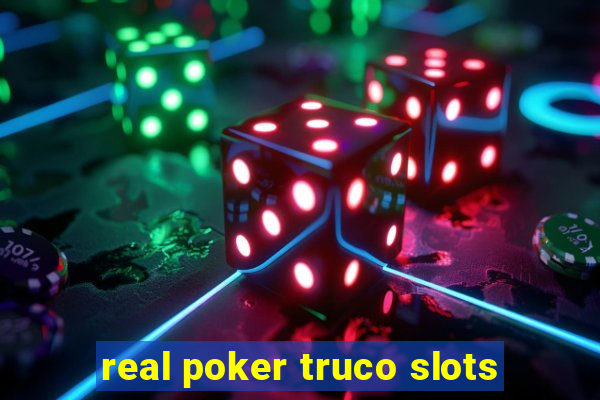 real poker truco slots