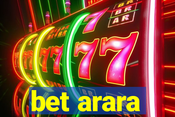 bet arara