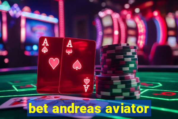 bet andreas aviator