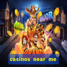 casinos near me with slot machines