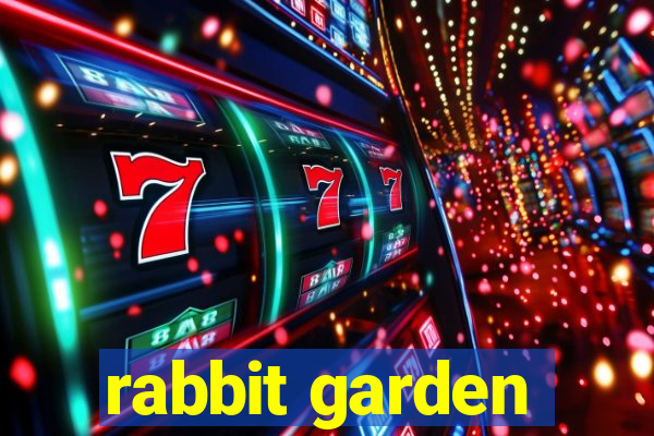 rabbit garden