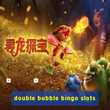 double bubble bingo slots