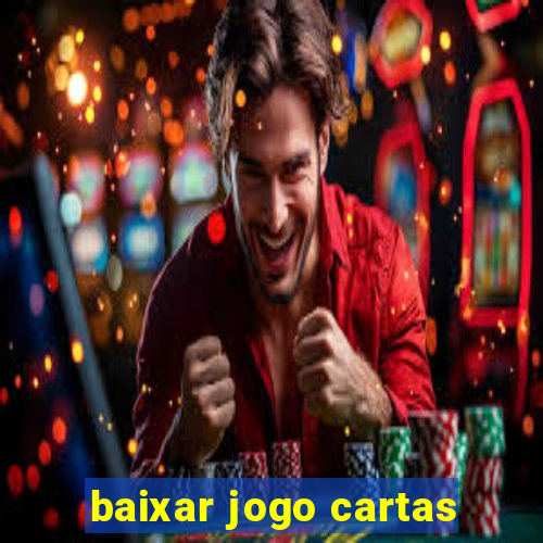 baixar jogo cartas