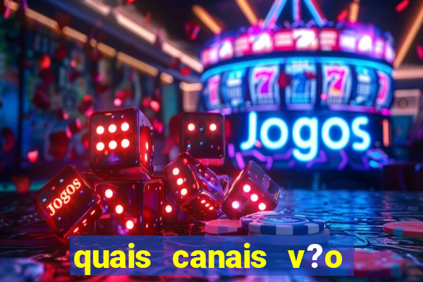 quais canais v?o passar o jogo do flamengo