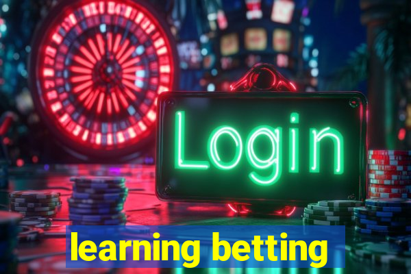 learning betting