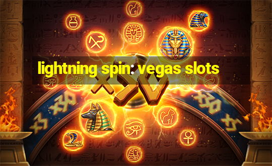 lightning spin: vegas slots