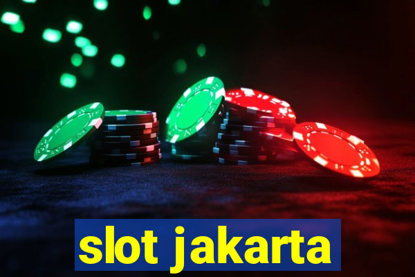 slot jakarta