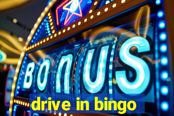 drive in bingo