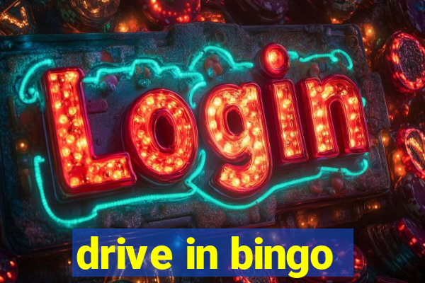 drive in bingo