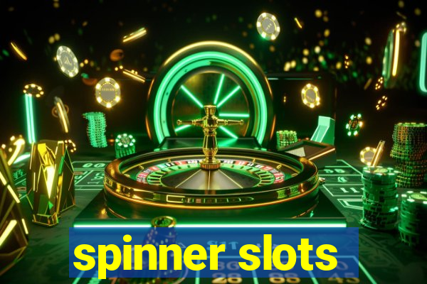 spinner slots