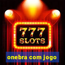 onebra com jogo