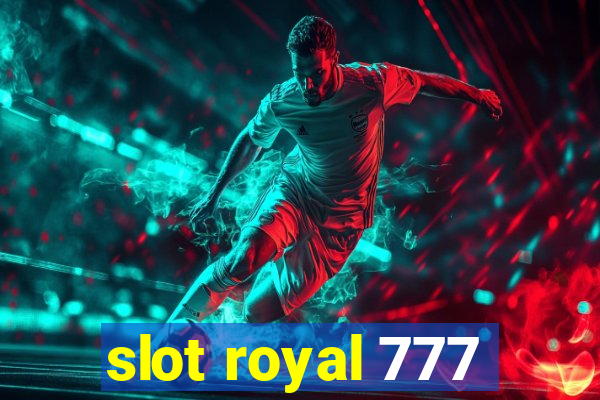 slot royal 777