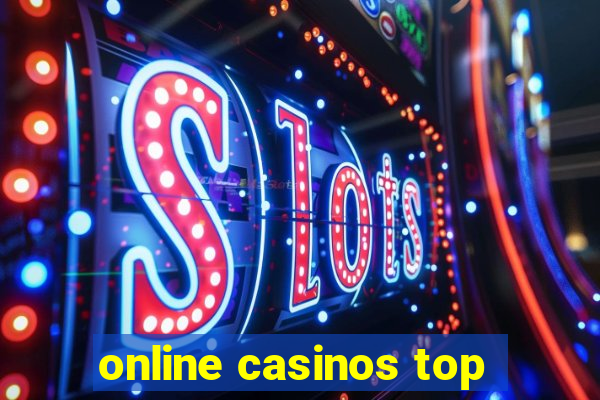 online casinos top