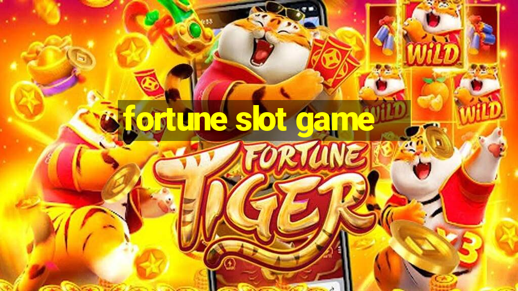 fortune slot game