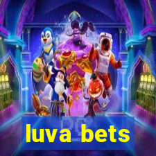 luva bets