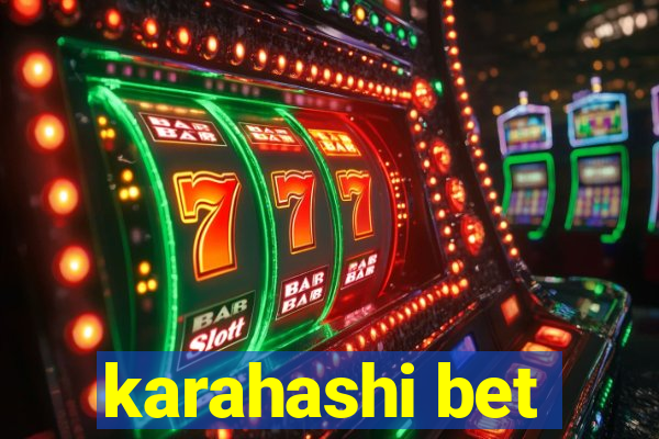 karahashi bet