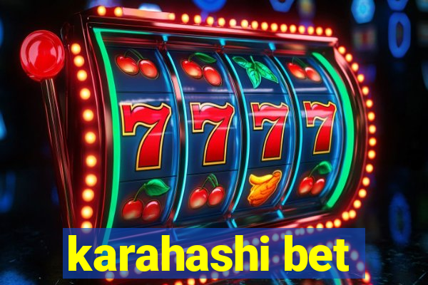 karahashi bet