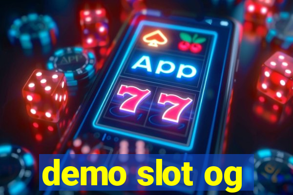 demo slot og