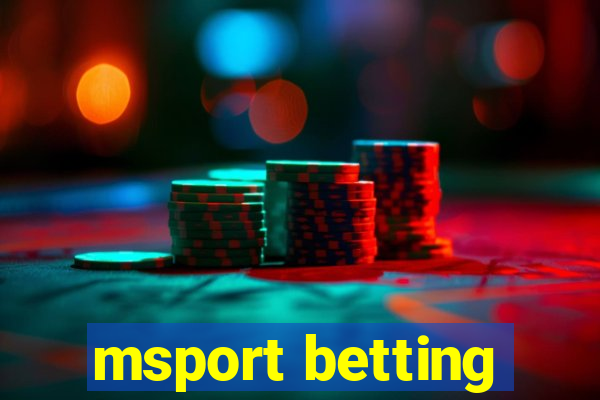 msport betting